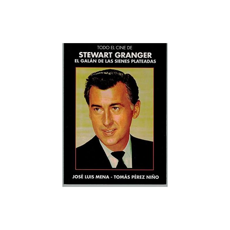 All the Cinema of Stewart Granger The Heartthrob with the Silver Temples