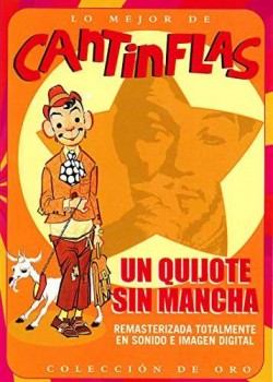 UN QUIJOTE SIN MANCHA - CANTINFLAS EL REY DE LA COMEDIA