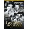 Larga Jornada Hacia La Noche [DVD]