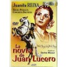 La novia de Juan Lucero [DVD]