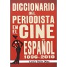 Diccionario del periodista en el cine español 1896-2010
